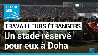 Mondial2022  Un stade réservé aux travailleurs étrangers du Qatar • FRANCE 24 [upl. by Leuqcar]