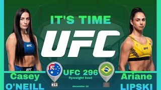 Casey ONEILL vs Ariane LIPSKI UFC 296 Full FIGHT [upl. by Edmondo41]