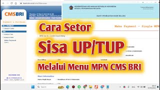 Cara Setor Sisa UP TUP Melalui Menu MPN CMS BRI [upl. by Conall]