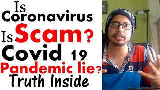 Is coronavirus fake  is covid 19 a scam  Know the truth behind covid 19 conspiracies [upl. by Ilsel]