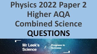 Combined Science Physics Paper 2 Higher Questions [upl. by Irita95]