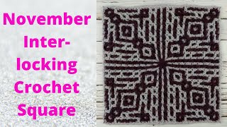 November Interlocking Crochet Square  Interlocking Crochet Blanket Square [upl. by Anitsirt]