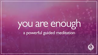 YOU ARE ENOUGH  Powerful Guided Meditation with Taoist Monk  Wu Wei Wisdom [upl. by Aiclef]