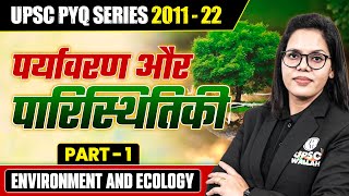 Environment and Ecology PYQs  Part  1  UPSC Prelims 2023 [upl. by Kain]