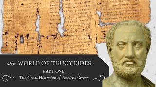 Thucydides The Great Historian of Ancient Greece Thucydides Pt 1 [upl. by Damien]