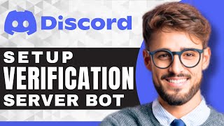 How to Setup Verification Bot  Discord For Beginners [upl. by Ettennaj]