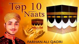 Top 10 Best Farhan Ali Qadri Naats  New Ramzan Naat 2023  Latest Naats [upl. by Treiber]