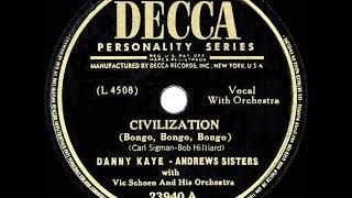 1947 HITS ARCHIVE Civilization Bongo Bongo Bongo  Danny Kaye amp Andrews Sisters [upl. by Anawahs]