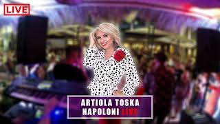 Artiola Toska  Napoloni Live 2022 [upl. by Eddi]