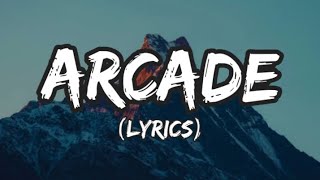 Arcade Lyrics  Duncan Laurence [upl. by Noirret392]