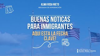 Buenas noticias para inmigrantes Aquí está la fecha clave [upl. by Ellerd]