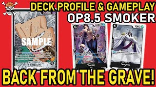 OP085 BACK FROM THE GRAVE OP02 SMOKER Deck Profile amp Gameplay  One Piece TCG [upl. by Lane]