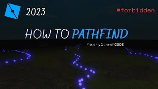 How to PATHFIND in Roblox 2024 using Forbidden [upl. by Donall]