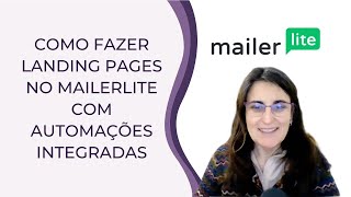 Como fazer Landing Pages no Mailerlite com Automações Integradas [upl. by Newbill601]