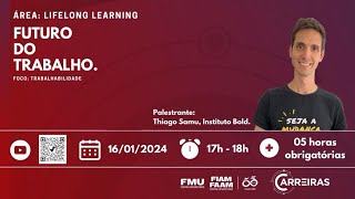 Lifelong Learning  Futuro do trabalho [upl. by Amarillas]