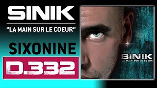 Sinik  D332 Son Officiel [upl. by Sitra]