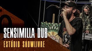 quotLitoral nortequot  Sensimilla Dub no Estúdio Showlivre 2017 [upl. by Asiluj]