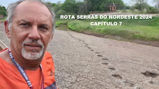 ROTA SERRAS DO NORDESTE 2024 Cap 7 [upl. by Reyam]