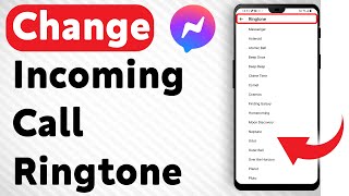 How To Change The Incoming Call Ringtone In Facebook Messenger [upl. by Adore]