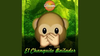 El Changuito Bailador [upl. by Conias590]