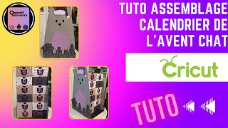 TUTO ASSEMBLAGE CALENDRIER DE LAVENT CHAT AVEC CRICUT [upl. by Bierman345]