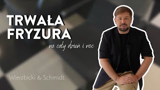 Fryzura która przetrwa CAŁY dzień i noc 🔥 WIERZBICKIampSCHMIDT [upl. by Nannoc]