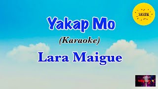 Ang Yakap Mo KaraokeLara Maigue [upl. by Alford]