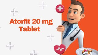 Atorfit 20 mg Tablet [upl. by Tilney]