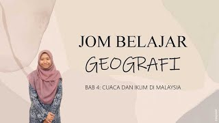 BAB 4 CUACA DAN IKLIM DI MALAYSIA GEOGRAFI TINGKATAN 2 [upl. by Nitsed934]