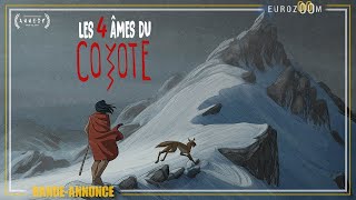 BandeAnnonce  LES 4 ÂMES DU COYOTE  Le 15 mai au cinéma [upl. by Medovich]