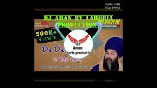 De Deo Didar Lahoria Production Baba Gulab Singh Remix Dhol Mix Dj Aman Production [upl. by Iman523]