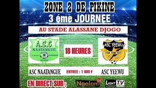 En Direct ZONE 2 DE PIKINE ASC YEWU vs ASC NATANGUE STADE ALASSANE DJIGO [upl. by Nave]