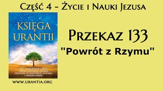 p133  Powrót z Rzymu Księga Urantii  Audiobook [upl. by Snow]