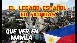 EL PASADO ESPAÑOL DE FILIPINAS  ¿LA CIUDAD MÁS PELIGROSA DEL SUDESTE ASIÁTICO  MANILA EN 2 DÍAS [upl. by Yraeg]