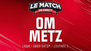 🔴 Le Match en direct  Marseille 1  1 Metz  OM  FCM Football [upl. by Nirda]