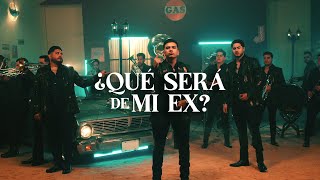 ¿Qué Será De Mi Ex  La Adictiva Video Oficial [upl. by Kirby]