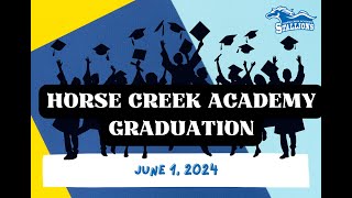 Horse Creek Academy Graduation June 1 2024 [upl. by Ruthann167]