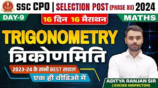 Trigonometry  16 Din 16 Marathon  Maths  SSC CPO  Selection Post 2024  Aditya Ranjan Sir ssc [upl. by Letizia]