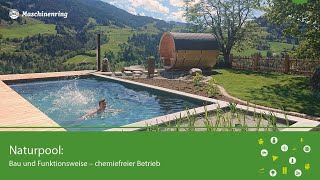 Naturpool Bau und Funktionsweise – chemiefreier Betrieb [upl. by Niroc]