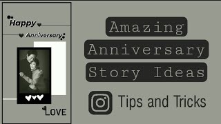 Instagram Story Ideas  Anniversary Story  Tips and Tricks [upl. by Ylil324]