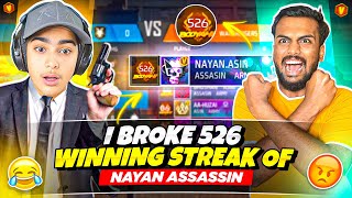 Finally Broke 526 Winning Streak 😱 Nayan Assin Vs Aditech 🤯 भाई ग़ुस्सा होगया 🤬  Free Fire Max [upl. by Cindie]