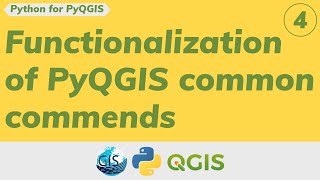 Part4 Functionalization of PyQGIS common commends​ using python functions in QGIS [upl. by Artaed]