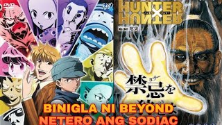 ANG BANGIS NI BEYOND NETERO GINULAT ANG LAHAT NG SODIAC HUNTER X HUNTER TAGALOG REVIEWanime [upl. by Ardiekal408]