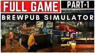 Brewpub Simulator Full Gameplay Walkthrough Part  1 [upl. by Baerl240]