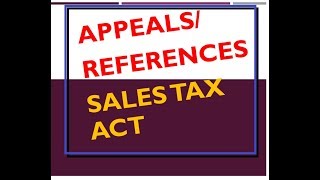 Appeals Reference under Sales Tax Act 1990 [upl. by Huntley975]