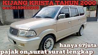 KIJANG KRISTA TAHUN 2001 PAJAK ON 67 JUTAA [upl. by Jacobsen]