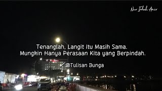 Tenanglah Langit Itu Masih Sama Mungkin Hanya Perasaan Kita yang Berpindah  Musikalisasi Indah [upl. by Yaya844]