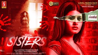 Sisters Tamil Full Movie  New Released Tamil Horror Thriller Movie  Ashima Narwal Sritha Chandana [upl. by Philander975]