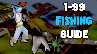 OSRS 199 Fishing Guide  Updated Fishing Guide [upl. by Yokum]