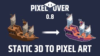 Static 3D to pixel art  PixelOver 08 Trailer [upl. by Collyer307]